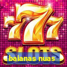 baianas nuas